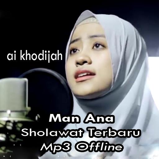 Man Ana - Ai Khodijah Offline