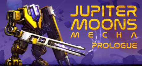 Jupiter Moons: Mecha - Prologue🤖