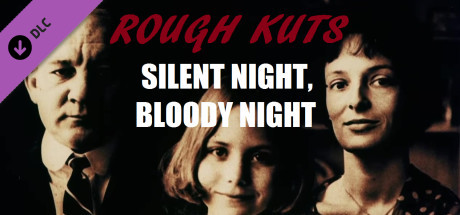 ROUGH KUTS: Silent Night, Bloody Night