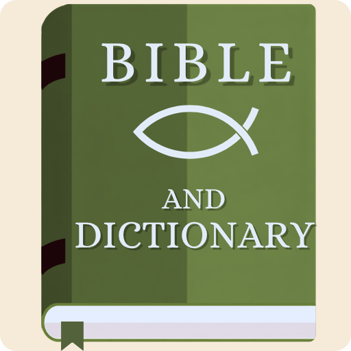 Bible and Dictionary