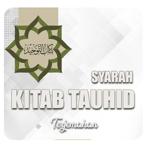 Syarah Kitab Tauhid Lengkap