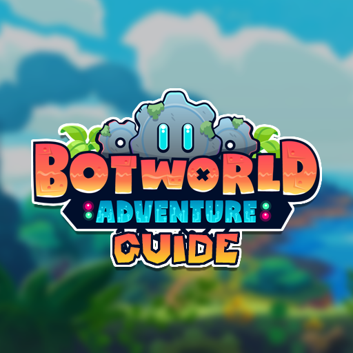 Botworld Adventure Beginner's Guide