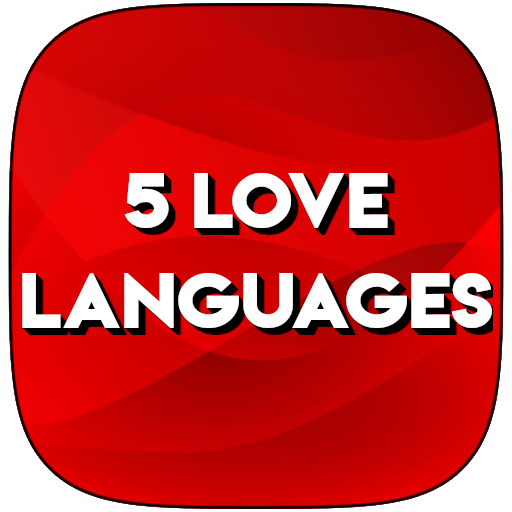 5 LOVE LANGUAGES
