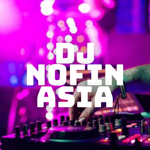 DJ Nofin Asia music remix