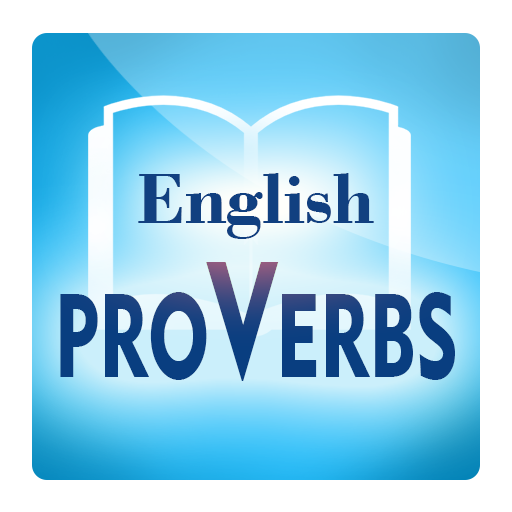 Proverbs and Sayings