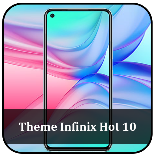 Theme for Infinix Hot 10 | Inf