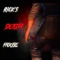 Rick's Death House - Horror