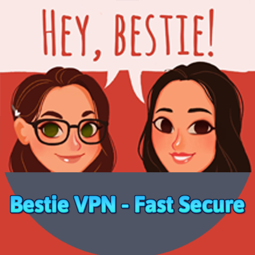 Bestie VPN - Fast secure