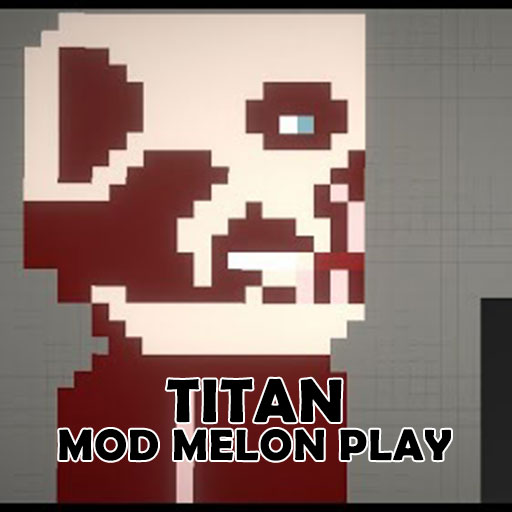 Mod Titan for Melon