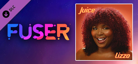 FUSER™ - Lizzo - "Juice"