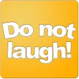 Do not laugh! - Jokes