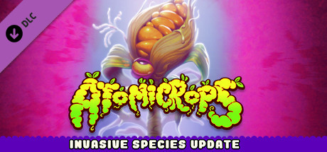 Atomicrops: Invasive Species