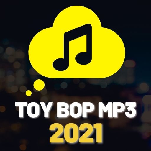 Toy Bop qo'shiqlar 2021