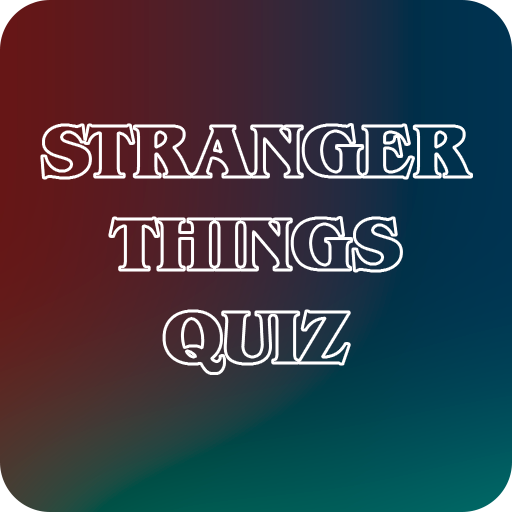 Stranger Things Quiz