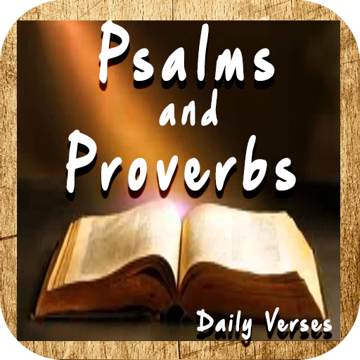 Psalms and Proverbs Daily Vers