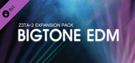 Z3TA+ 2 - Bigtone EDM