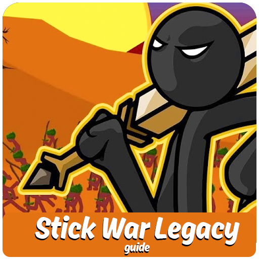 Guide for Stick War Legacy 2018