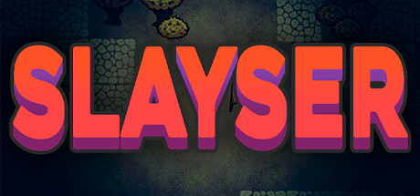 Slayser