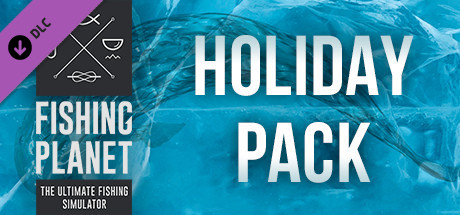 Fishing Planet: Holiday Pack