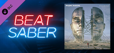 Beat Saber - Imagine Dragons - "Machine"