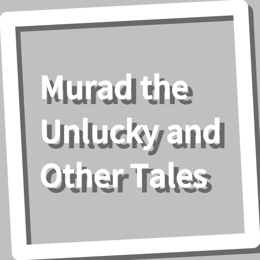 Book, Murad the Unlucky and Other Tales