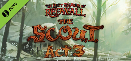 The Lost Legends of Redwall: The Scout Act III Demo