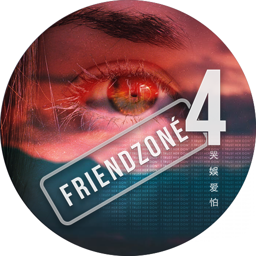 Friendzoné 4