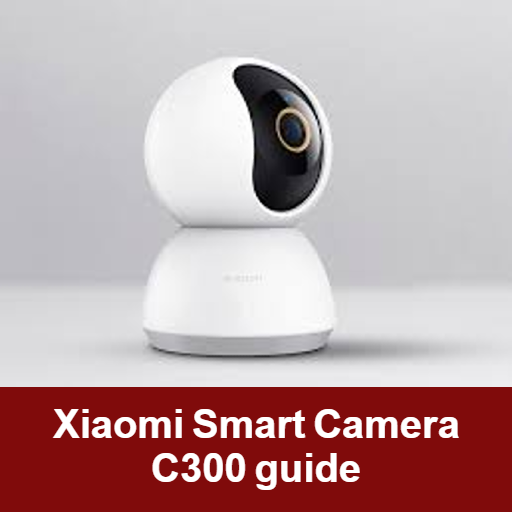 Download Xiaomi Smart Camera C300 Guide android on PC