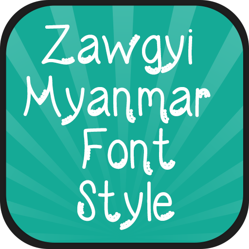 Zawgyi Myanmar Font Style