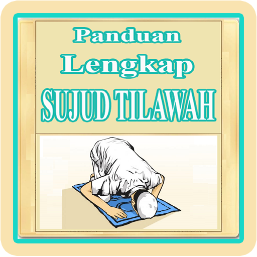 Panduan untuk Sujud Tilawah