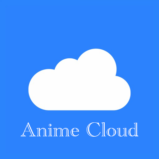 Anime Cloud Series & Movies
