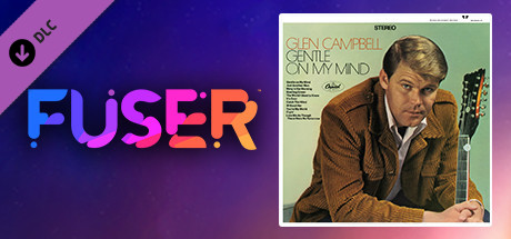 FUSER™ - Glen Campbell - "Gentle On My Mind"