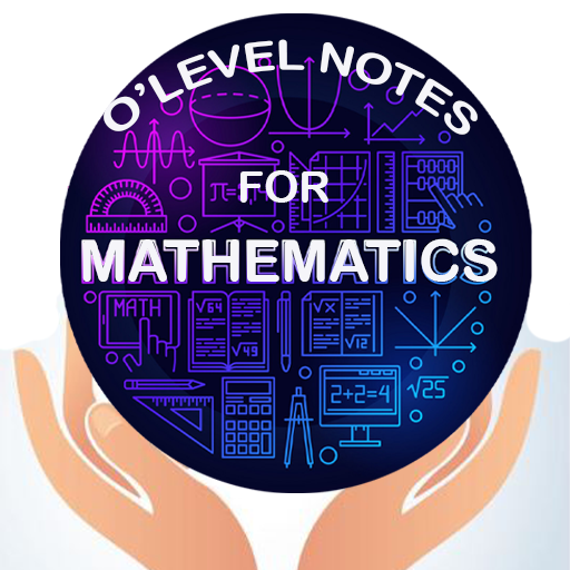 MATHEMATICS O'LEVEL NOTES