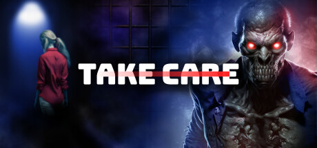Take Care VR - Zombie Survival Horror Game