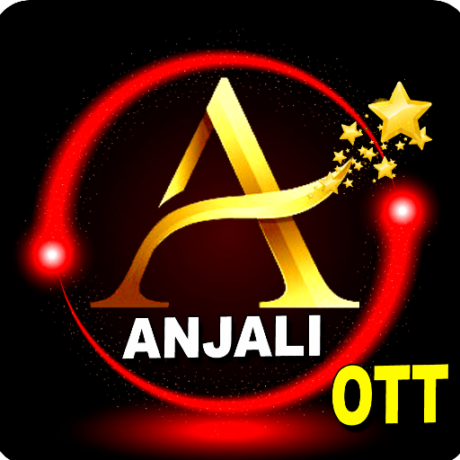 AnjaliOTT - Movies Web Series