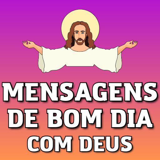 Mensagens de Bom Dia com Deus