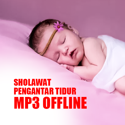 Sholawat Pengantar Tidur Mp3