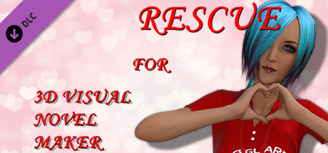 Rescue for 3D Visual Novel Maker