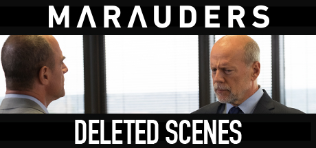Marauders: Deleted Scenes