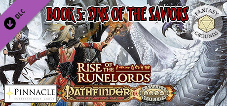 Fantasy Grounds - Pathfinder(R) for Savage Worlds: Rise of the Runelords! Book 5 - Sins of the Savio