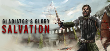 Gladiator's Glory: Salvation