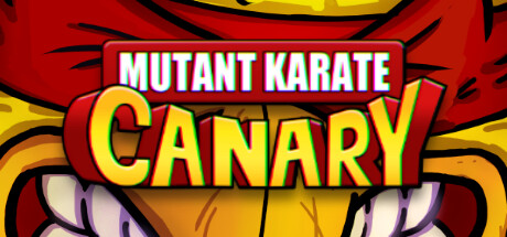 Mutant Karate Canary