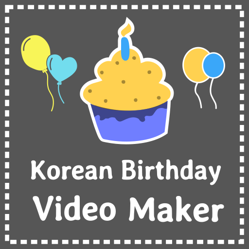 Birthday video maker Korean - with photo and song
