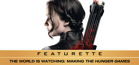 The Hunger Games: The World Is Watching: Making The Hunger Games
