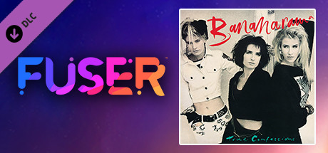 FUSER™ - Bananarama - "Venus"