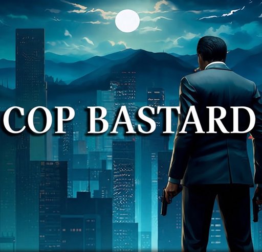 COP BASTARD