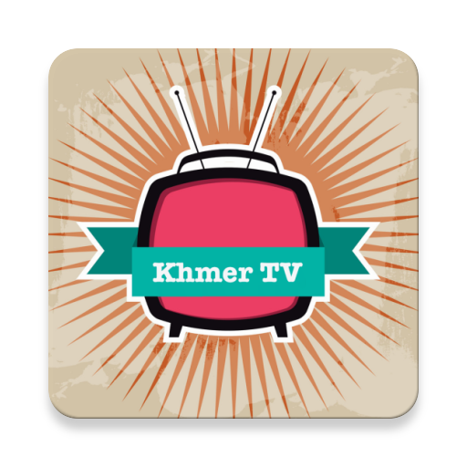 Khmer TV 4K -ទូរទស្សន៍ខ្មែរ TV