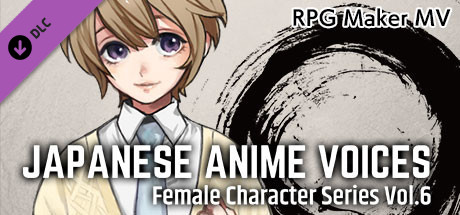 RPG Maker MV - Japanese Anime Voices:Female Character Series Vol.6