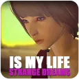 Is My Life: Strange Dreams
