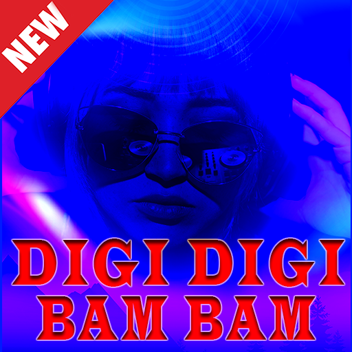 DJ DIGI DIGI BAM BAM Remix + Lirik